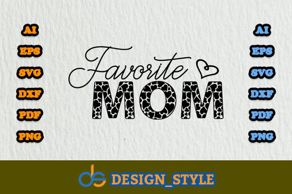 Favorite Mom Svg: Graphics & Print Template Review