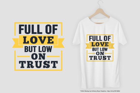 Full of Love but... T-Shirt Design SVG