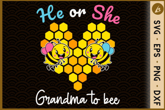 He or She Grandma to Be Gender Reveal Graphics